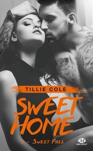 Tillie Cole - Sweet Fall - Sweet Home, T3.