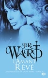 J-R Ward - La Confrérie de la dague noire Tome 20 : L'amant rêvé.