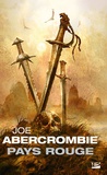 Joe Abercrombie - Pays rouge.