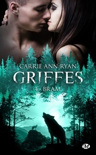Carrie Ann Ryan - Bram - Griffes, T4.