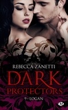 Rebecca Zanetti - Logan - Dark Protectors, T9.