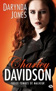 Darynda Jones - Charley Davidson Tome 13 : Treize tombes de malheur.