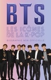 Adrian Besley - BTS les icônes de la K-Pop - Une biographie non-officielle.