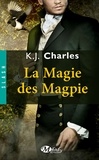 K-J Charles - La magie des Magpie.