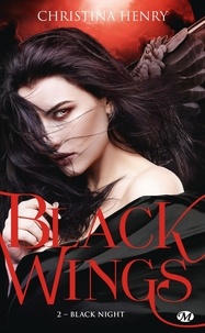 Christina Henry - Black Wings Tome 2 : Black Night.
