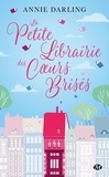 Annie Darling - La petite librairie des coeurs brisés.