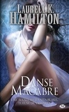 Laurell K. Hamilton - Danse Macabre - Anita Blake, T14.