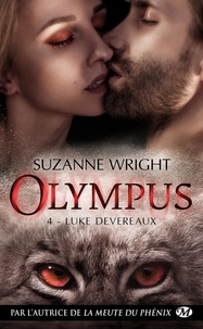 Suzanne Wright - Olympus Tome 4 : Luke Devereaux.
