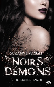 Suzanne Wright - Noirs démons, T9 : Retour de flamme.