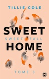 Tillie Cole - Sweet Home Tome 3 : Sweet Fall.