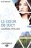 Marilyn Stellini - Le Cœur de Lucy - L'Intégrale.