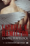 Laurell K. Hamilton - La Tentation des anges - Zaniel Havelock, T1.