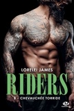 Lorelei James - Riders Tome 8 : Chevauchée torride.