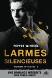 Pepper Winters - Larmes silencieuses - Monsters in the Dark, T3.