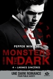 Pepper Winters - Larmes sincères - Monsters in the Dark, T4.