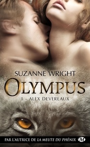 Suzanne Wright - Olympus Tome 1 : Alex Devereaux.