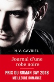 H. V. Gavriel - Journal d'une robe noire - Une main dans la mienne.