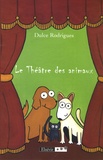 Dulce Rodrigues et Patricia Dias - Le Théâtre des animaux.