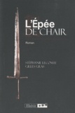 Stéphanie Lecomte et Gilles Gras - L'Epée de chair.