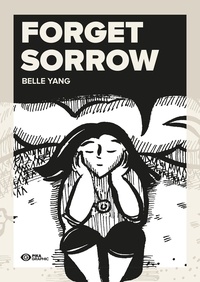 Belle Yang - Forget Sorrow.