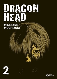 Minetaro Mochizuki - Dragon Head T02.