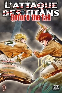 Hajime Isayama et Ryô Suzukaze - L'attaque des titans - Before the fall Tome 9 : .