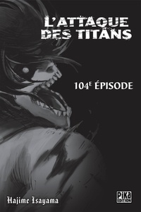 Hajime Isayama - L'Attaque des Titans Chapitre 104 - Le vainqueur.