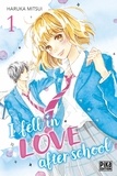 Haruka Mitsui - I fell in love after school Tome 1 : .