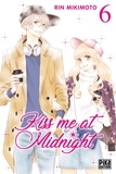 Rin Mikimoto - Kiss me at Midnight Tome 6 : .