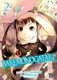  Oh ! Great - Bakemonogatari Tome 2 : .