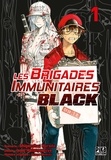 Issey Hatsuyoshiya - Les Brigades Immunitaires Black T01.