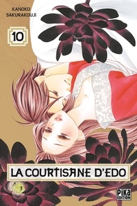 Kanoko Sakurakouji - La courtisane d'Edo Tome 10 : .