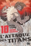 Hajime Isayama - L'attaque des titans Tome 10 : Edition colossale.