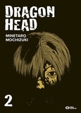 Minetaro Mochizuki - Dragon Head Tome 2 : .