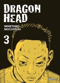 Minetaro Mochizuki - Dragon Head Tome 3 : .