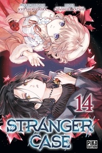 Chashiba Katase et Kyo Shirodaira - Stranger Case Tome 14 : .