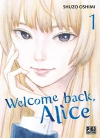 Shûzô Oshimi - Welcome back, Alice Tome 1 : .