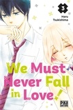 Haru Tsukishima - We Must Never Fall in Love! T03.