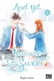 Kujira Anan - And yet, you are so sweet Tome 8 : .
