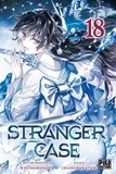 Chashiba Katase et Kyo Shirodaira - Stranger Case Tome 18 : .