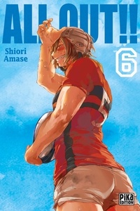 Shiori Amase - All Out!! Tome 6 : .