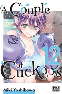 Miki Yoshikawa - A Couple of Cuckoos Tome 12 : .