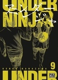 Kengo Hanazawa - Under Ninja 9 : Under Ninja T09.