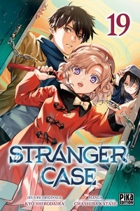 Chashiba Katase et Kyo Shirodaira - Stranger Case Tome 19 : .