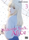 Shûzô Oshimi - Welcome back, Alice Tome 3 : .