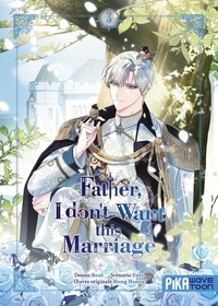  Roal et  Yuri - Father, I don't want this marriage Tome 3 : .