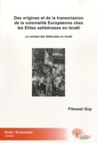 Fitoussi Guy - Des origines et de la transmission de la colonialité Européenne chez les élites ashkénazes en Israël - Le combat des Séfarades en Israël.