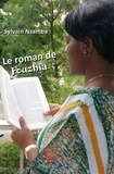 Sylvain Nzamba - Le roman de fouzhia.