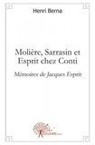 Henri Berna - Molière, sarrasin et esprit chez conti - Mémoires de Jacques Esprit.