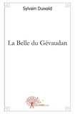Sylvain Duwald - La belle du gévaudan.